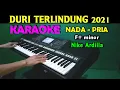 Download Lagu DURI TERLINDUNG - Nike Ardilla | KARAOKE Nada Pria