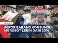 Download Lagu [FULL] Impor Barang Konsumsi Jelang Ramadan dan Lebaran Merosot, Tanda Daya Beli Lesu!