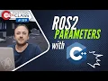 ROS2 Parameters C ROS2 Developers Open Class