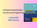 Programming Techniques Structured Programming and Sequential Conditional Iterative Structures