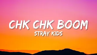 Stray Kids Chk Chk Boom Lyrics 