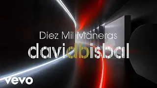 David Bisbal - Diez Mil Maneras (Lyric Video)