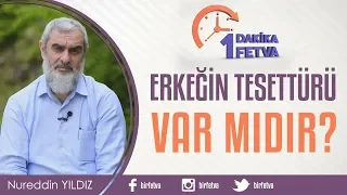 Erkeğin Tesettürü Var mıdır?