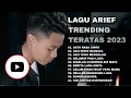 Lagu Satu Rasa Cinta - Arief - Full Album Arif 2023 ( Lagu Trending On YouTube ❤💞)
