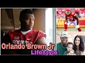 Orlando brown Jr Lifestyle Biography Age Hobbies Wife Net Worth And Much More