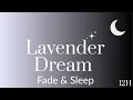Lagu 🌙 Lavender Dream ✨ Deep Sleep | Gentle Fade to Black (12 Hours)