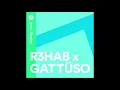 R3HAB x GATTÜSO - Creep