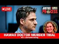 LIVE Hawaii Doctor Attempted Murder Trial - HI v Gerhardt Konig