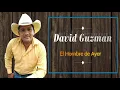EL HOMBRE DE AYER - David Guzman - LLANERAS CRISTIANAS