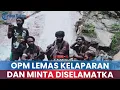 🔵Mental Serdadu OPM Runtuh di Jalur Neraka Papua 1 Batalyon KKB Kelaparan dan Minta Diselamatka