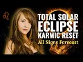 A HUMBLING Karmic Reset Total Solar Eclipse in Leo August 12 2026 Forecast for All 12 Signs