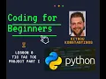 Python Lesson 8 Tic Tac Toe Project Part I - Kitrou Konstantinos