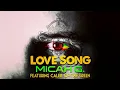 Micah G. - Love Song (Audio) ft. Caleb