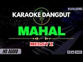 Download Lagu MAHAL - KARAOKE DANGDUT ORIGINAL (MEGGY Z)