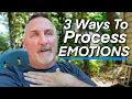 Processing Emotions - The Difference Between Feeling Expressing Thinking