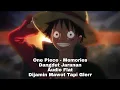 Download Lagu Memories (One Piece) Dangdut Koplo Jaranan Dongkrek (Cover)