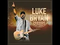 Love You, Miss You, Mean It - Luke Bryan