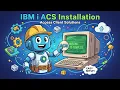 Watch a realtime install of IBM SEMERU JAVA IBM i ACS Access Client Solutions