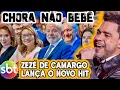 Lagu ZEZÉ DE CAMARGO CHORANDO POR QUE O SBT CHAMOU O PRESIDENTE, CHORA NÃO BEBÊ.
