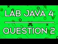 Lab 013 Lab Java 4 Question 2 Array Invalid If