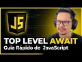 Top Level Await in JavaScript The Quick Guide
