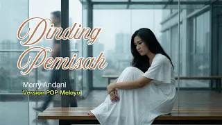 dinding pemisah merry andani versi pop melayu