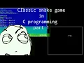 Classic Snake game in C programming