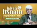 Lagu JALSATUL ITSNAIN  -  MAJELIS NUURUL IMAN MALANG  - AHAD 21 DESEMBER 2025