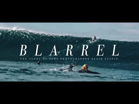 Download MP3 Blarrel | The Story of San Diego Surf Photographer Blair Austin