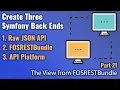 Create Three Symfony Back Ends - Part
