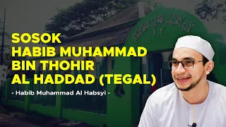 sosok habib muhammad bin thohir al haddad haul tegal habib muhammad al habsyi