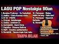 Download Lagu Lagu Pop Nostalgia 2000an | Enak Didengar Saat Santai \u0026 Kerja
