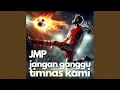 Lagu Jangan Ganggu Timnas Kami