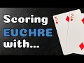 How to Score Euchre with 3 s and 2 s an interesting way to keep score with cards