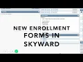 Skyward New Enrollment Forms