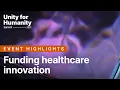 Funding healthcare innovation Unity for Humanity
