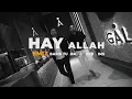 Murda - Hay Allah (Baris Turna, Ben Hims Remix) #hayallah