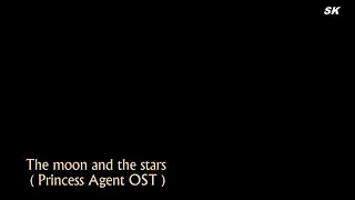 princess agent ost the moon and star english sub mv 
