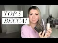 My Top 5 Becca Makeup Products
