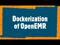 Dockerization of OpenEMR