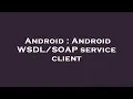 Android Android service client