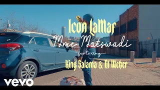 icon lamaf mme motswadi ft king salama dj weber