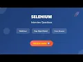 Selenium Interview Questions 2025 WebDriver POM Cross-Browser Testing Complete Guide