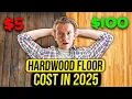 The REAL COST of Hardwood Floors in 2025