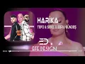 Tefo Seko  & Ebru Gündeş - Harika 2024 Mix Remix