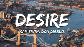 Calvin Harris Sam Smith Desire Don Diablo Remix Lyrics 