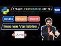 How to Access Update and Delete Instance Variables in Python OOP