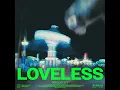 Loveless - Gorgon City