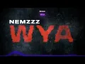 Nemzzz - WYA (Visualizer)