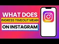 What Does Ingress Timeout Mean On Instagram 2025